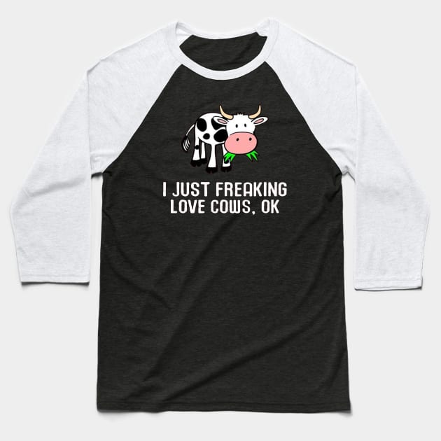 i just freaking love cows Baseball T-Shirt by Ndolor